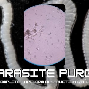 parasite purge: complete tapeworm destruction field